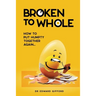 Broken to Whole: How to put Humpty together again