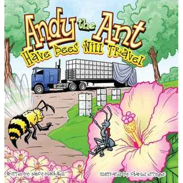 Andy the Ant: Have Bees Will Travel