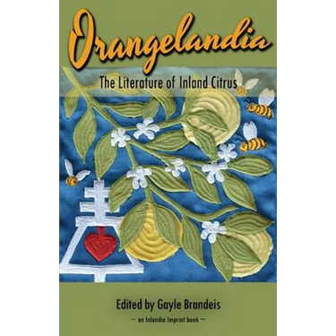 Orangelandia: The Literature of Inland Citrus