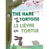 The Hare and the Tortoise / Le Lièvre et La Tortue