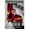 The Driver: A Suspense Thriller