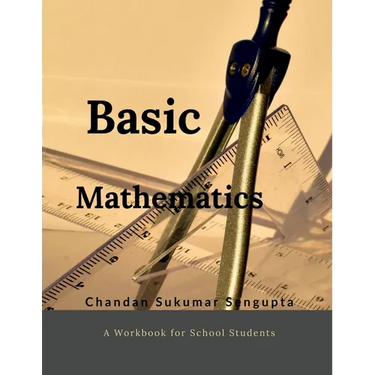 Basic Mathematics: Workbook for High School Students
