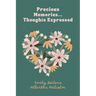 Precious Memories...Thoughts Expressed