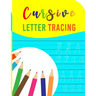 Cursive Letter Tracing: A cursive writing practice workbook for young adults and teens (Beginning cursive workbooks)