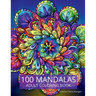 100 Mandalas Adult Coloring Book: New Edition Of Stress Relieving Mandala Designs For Adults Beautiful Mandalas For Stress Relief An