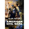 American Civil Wars: A Continental History, 1850-1873