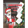 Christmas Activity Book for Kids Ages 4-8: Secret Santa Gifts for Kids; Fun Creative Holiday Coloring, Sudoku, Word Search and Maze Activities Book fo