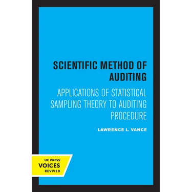 Scientific Method for Auditing: Applications of Statistical Sampling Theory to Auditing Procedure
