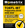 TOEFL IBT Preparation Book 2025-2026 - 2 Full-Length Practice Tests, TOEFL Secrets Study Guide with Step-By-Step Video Tutorials: [Includes Audio Link