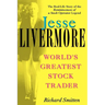 Jesse Livermore: World's Greatest Stock Trader