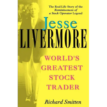 Jesse Livermore: World's Greatest Stock Trader