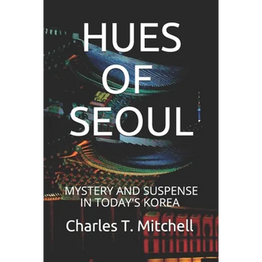 Hues of Seoul: Mystery and Suspense in Today's Korea