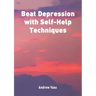 Beat Depression with Self Help Techniques
