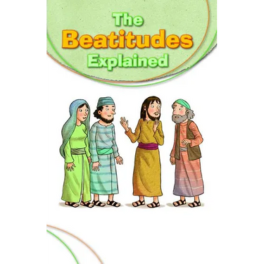 Beatitudes Explained