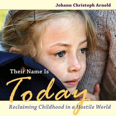 Their Name Is Today: Reclaiming Childhood in a Hostile World