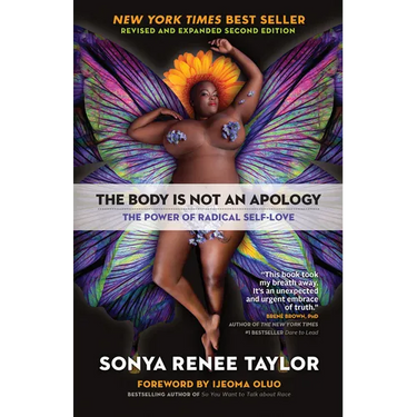 The Body Is Not an Apology: The Power of Radical Self-Love