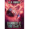 Damned If You Don't