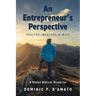 An Entrepreneur's Perspective: Healthy, Wealthy, & Wise