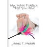My, What Ticklish Feet You Have