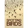 Spotting Birds: Bird Watching Log