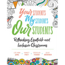 Your Students, My Students, Our Students: Rethinking Equitable and Inclusive Classrooms