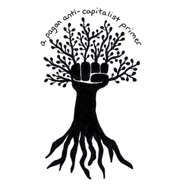 A Pagan Anti-Capitalist Primer