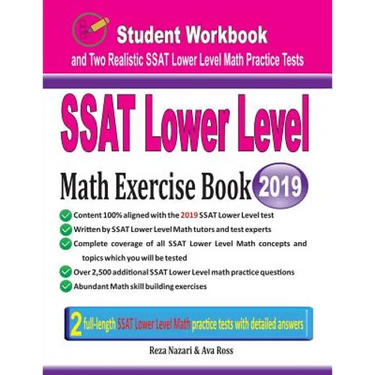 SSAT Lower Level Math Exercise Book: Student Workbook and Two Realistic SSAT Lower Level Math Tests