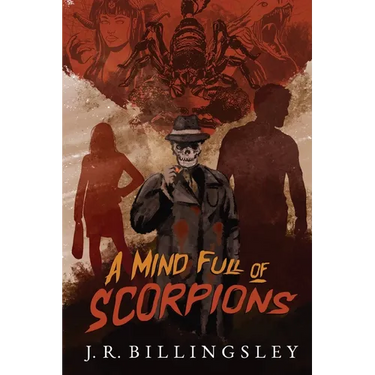 A Mind Full of Scorpions