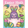 Easter Sloth Coloring Book: of Easter Bunny Sloths, Cute Easter Eggs, and Spring Sloth Quotes - Sloth Easter Basket Stuffer for Kids and Adults