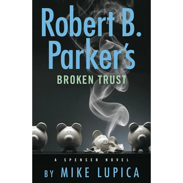 Robert B. Parker's Broken Trust
