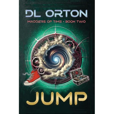 Jump: Madders of Time Book Two