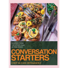 Conversation Starters: Recipes from the Other Side of the Stove