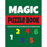Magic Puzzle Book: An Adults Activity Book Featuring Sudoku And Number Search