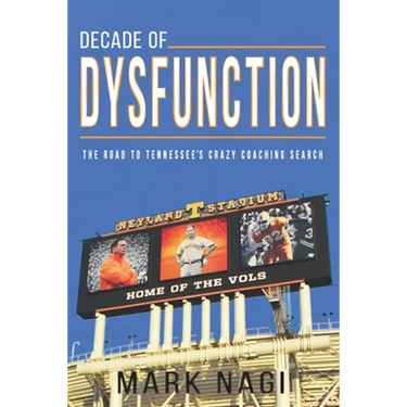 Decade of Dysfunction: The Road to Tennessee's Crazy Coaching Search
