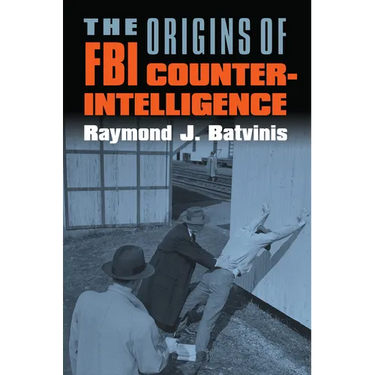 The Origins of FBI Counterintelligence