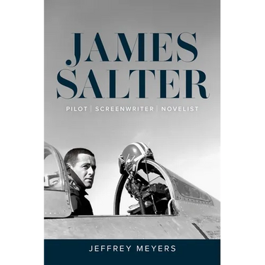 James Salter: Pilot, Screenwriter, Novelist