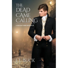 The Dead Came Calling