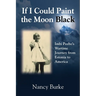 If I Could Paint the Moon Black: Imbi Peebo's Wartime Journey from Estonia to America