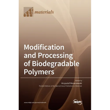 Modification and Processing of Biodegradable Polymers