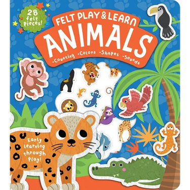 Animals Touchy-Feely Felt Play & Learn: Early Learning Made Fun with Felt
