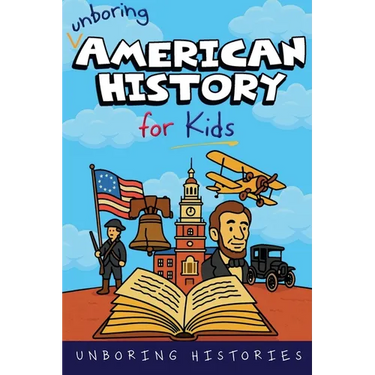 Unboring American History for Kids