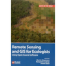 Remote Sensing and GIS for Ecologists: Using Open Source Software