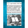 On Archaic Conceptions of Property in Relation to the Law of Succession: And Their Survival in England.