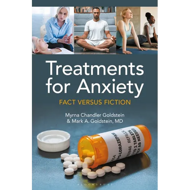 Treatments for Anxiety: Fact versus Fiction