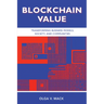 Blockchain Value: Transforming Business Models, Society, and Communities
