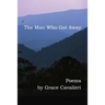 The Man Who Got Away: Poems