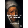 Portraits of the Insane: Theodore Gericault and the Subject of Psychotherapy