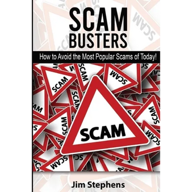 Scam Busters: How to Avoid the Most Popular Scams of Today!