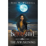 Bloodshift: The Awakening