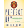 Perfect Day: An Entrepreneur's Guide to Curing Lifestyle Deficit Disorder and Reclaiming Your Business, Your Relationships, and Your Life